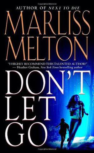 Don't Let Go (SEAL Team 12 #5)