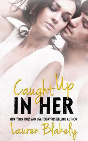Caught Up in Her (Caught Up in Love #0.50)