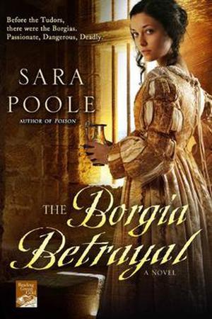 The Borgia Betrayal (The Poisoner Mysteries #2)