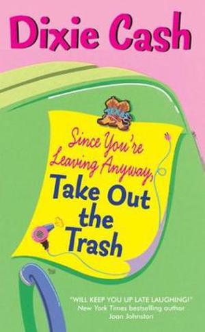 Since You're Leaving Anyway, Take Out the Trash (Domestic Equalizers #1)