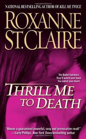 Thrill Me to Death (Bullet Catcher #2)