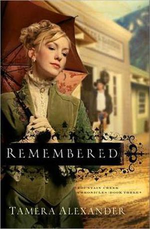 Remembered (Fountain Creek Chronicles #3)