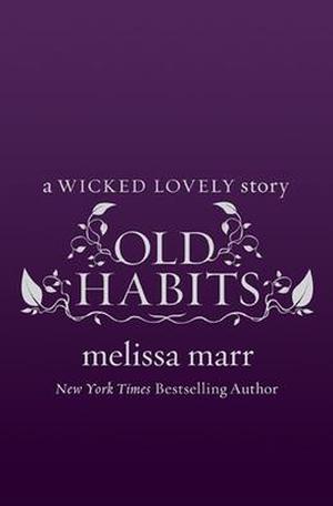 Old Habits (Wicked Lovely #2.6)