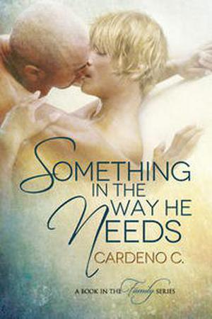 Something in the Way He Needs (Family #1)
