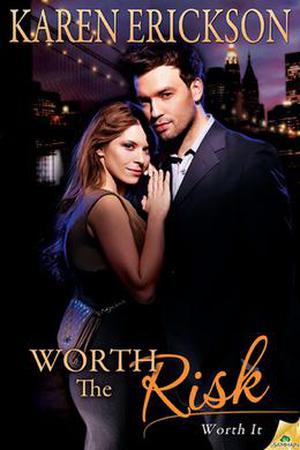 Worth the Risk (Worth It #2)