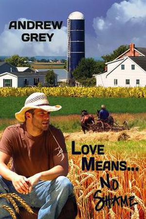 Love Means... No Shame (Farm #1)