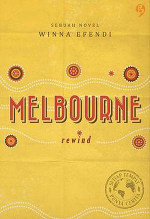 Melbourne: Rewind by Winna Efendi