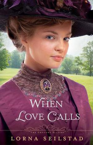 When Love Calls (The Gregory Sisters #1)