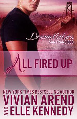 All Fired Up (DreamMakers #1)