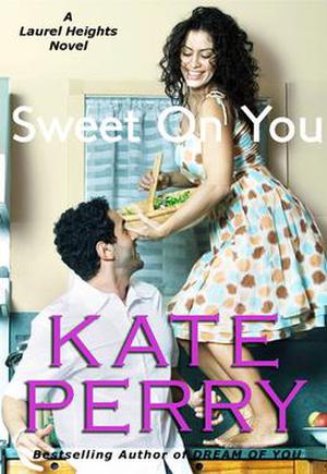Sweet on You (Laurel Heights #6)