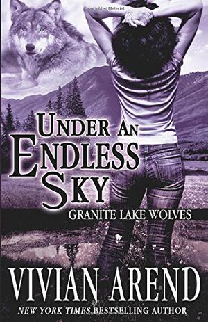 Under an Endless Sky (Granite Lake Wolves #5-6)