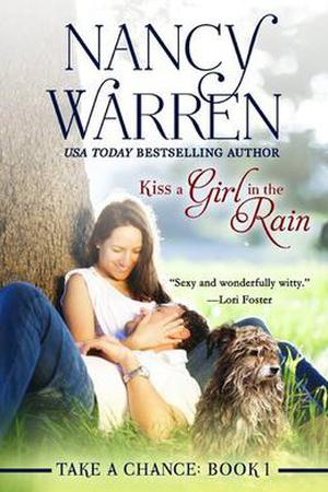 Kiss a Girl in the Rain (Take a Chance #1)