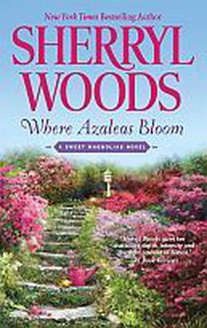 Where Azaleas Bloom (The Sweet Magnolias #10)