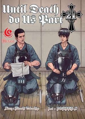 Until Death Do Us Part Vol. 21 by Hiroshi Takashige
