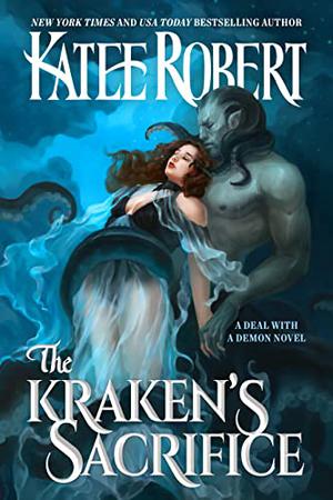 The Kraken's Sacrifice (A Deal With a Demon #2)