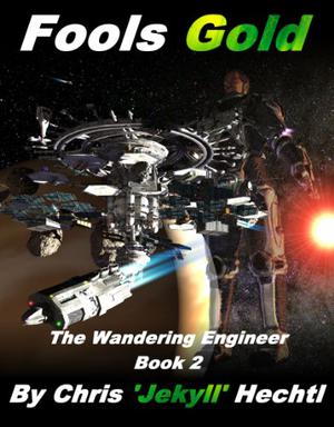Fool's Gold (Wandering Engineer #2)