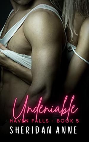Undeniable (Haven Falls #5)