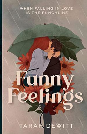 Funny Feelings by Tarah Dewitt