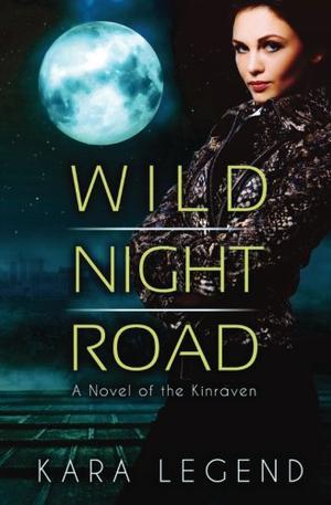 Wild Night Road by Kara Legend