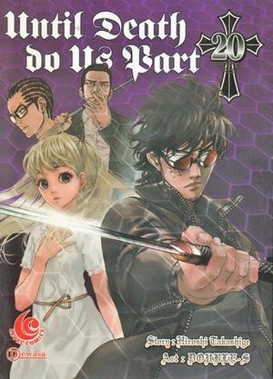 Until Death Do Us Part Vol. 20 by Hiroshi Takashige