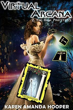 The High Priestess (Virtual Arcana #2)