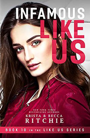 Infamous Like Us (Like Us #10)