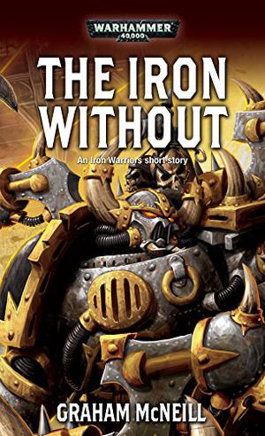 The Iron Without (Warhammer 40,000 #1)