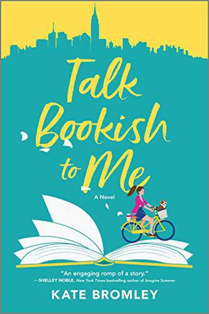 Talk Bookish to Me: A Novel by Kate Bromley