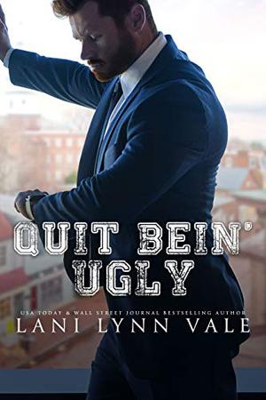 Quit Bein' Ugly (The Southern Gentleman #3)