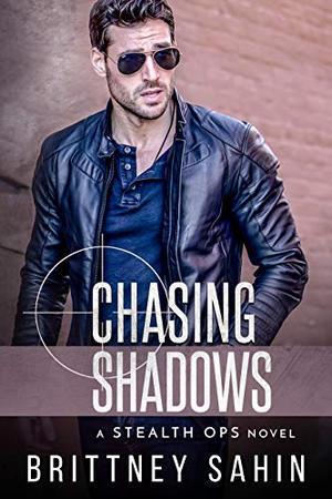Chasing Shadows by Brittney Sahin