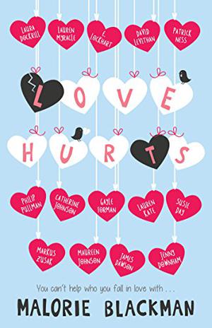 Love Hurts by Malorie Blackman, Patrick Ness, Lauren Myracle