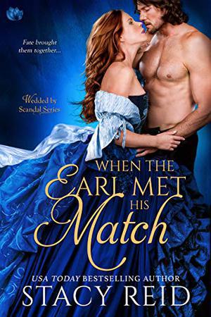 When the Earl Met His Match (Wedded by Scandal #4)