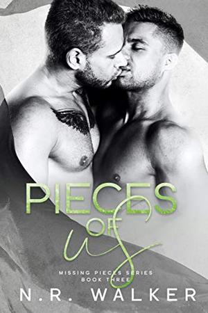 Pieces of Us by N.R. Walker