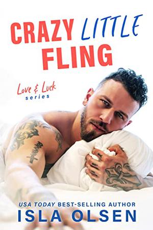 Crazy Little Fling (Love & Luck #3)