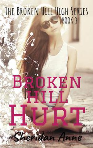 Broken Hill Hurt (Broken Hill High #3)