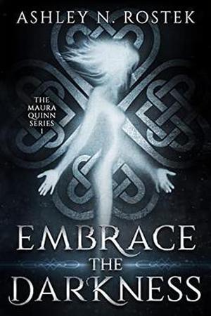 Embrace the Darkness (The Maura Quinn #1)