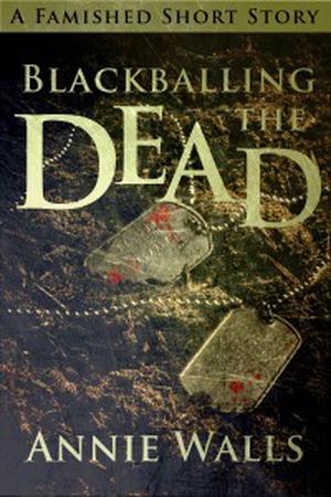 Blackballing the Dead (Famished #2.5)
