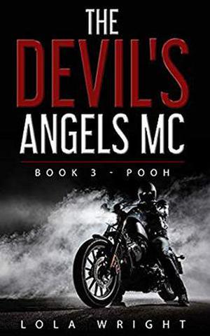 The Devil's Angels MC: Book 3 - Pooh by Lola Wright