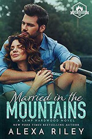 Married in the Mountains (Camp Hardwood #1)
