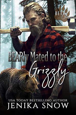 BEARly Mated to the Grizzly (Bear Clan #2)