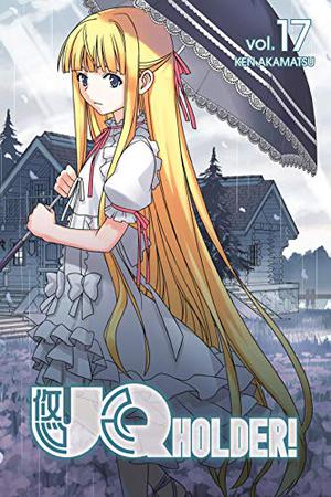 UQ Holder! Vol. 17 (UQ Holder #17)