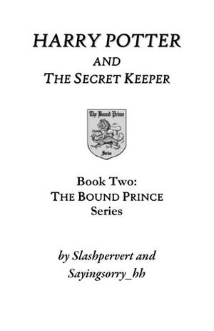Harry Potter and the Secret Keeper by slashpervert, Sayingsorry_hh