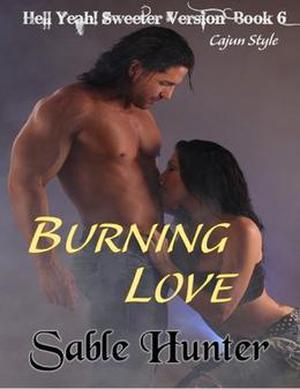 Burning Love by Sable Hunter