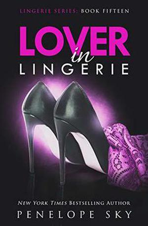 Lover in Lingerie by Penelope Sky