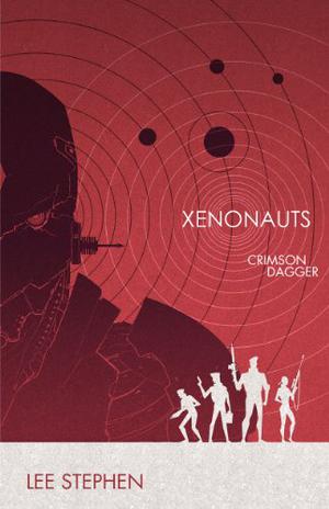 Xenonauts: Crimson Dagger by Lee Stephen