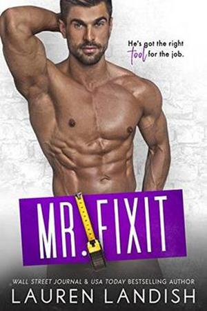Mr. Fixit by Lauren Landish