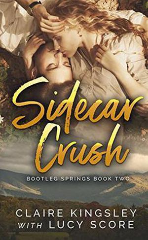 Sidecar Crush (Bootleg Springs #2)