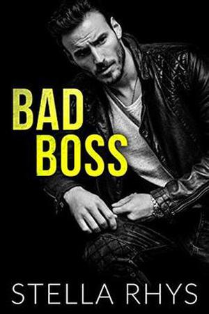 Bad Boss by Stella Rhys