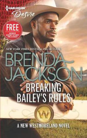 Breaking Bailey's Rules / Reclaimed by the Rancher (The Westmorelands #30)