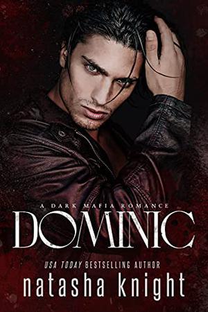 Dominic by Natasha Knight